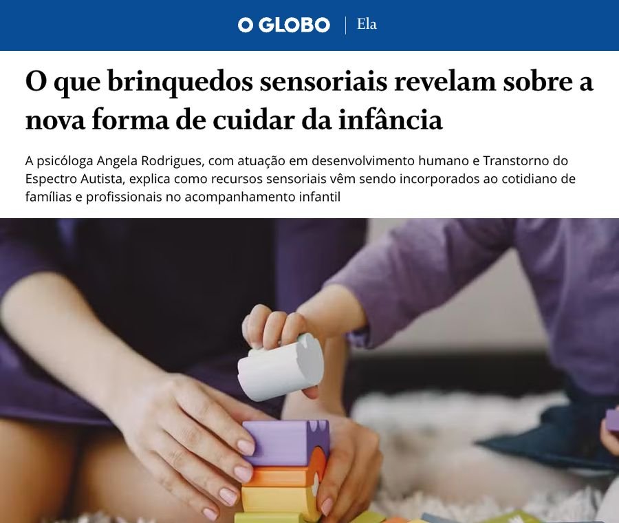 Reportagem de O Globo com a psicóloga Ângela Rodrigues